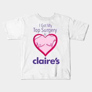 I got my top surgery at Claire’s Kids T-Shirt